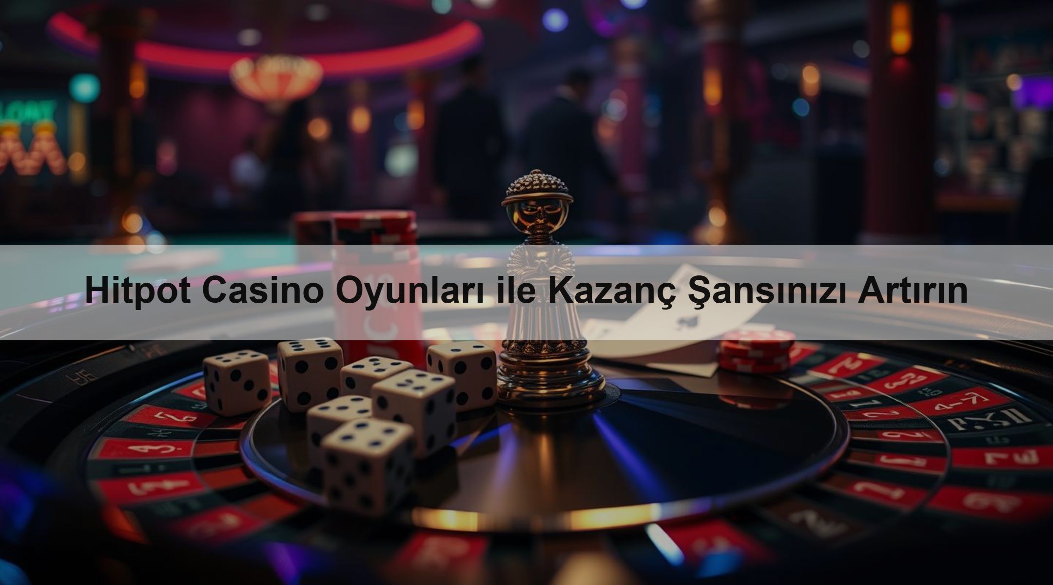Hitpot Casino Oyunları ile Kazanç Şansınızı Artırın